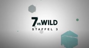 7 vs. Wild Staffel 3: Alle Infos zur Survival-Serie