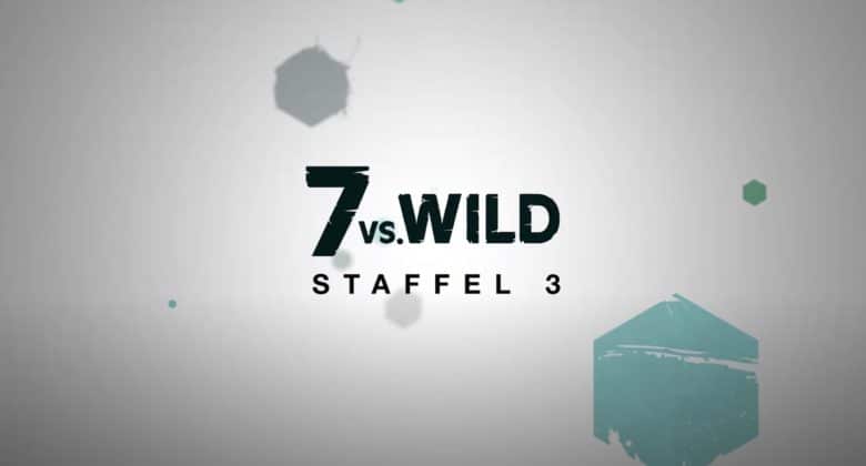 7 vs. Wild Staffel 3 kommt noch 2023!